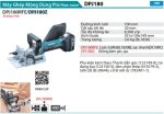 DPJ180Z  Máy Ghép Mộng Dùng Pin(18v) (không Kèm Pin Sạc)